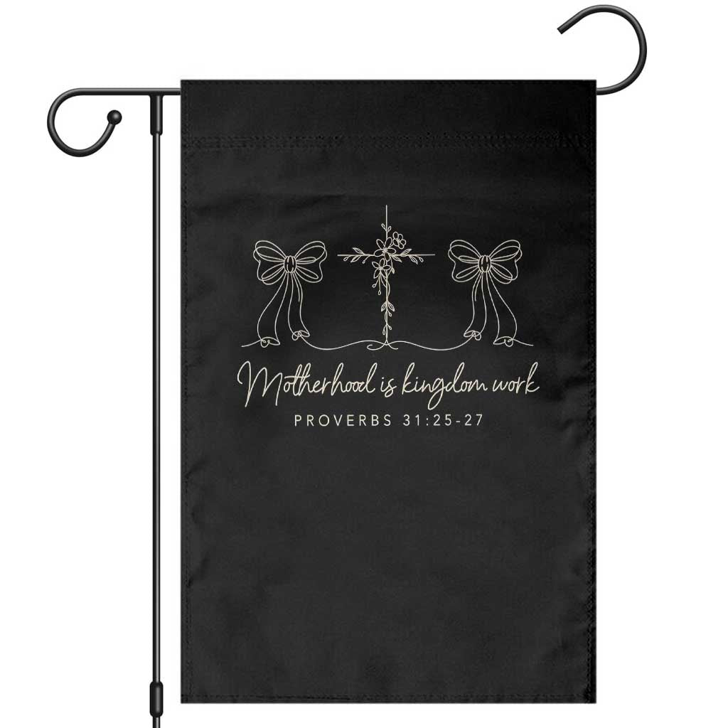 Motherhood Is Kingdom Work Garden Flag Cute Christian Mom Mothers Day Coquette Bow Cross TS10 Black Print Your Wear