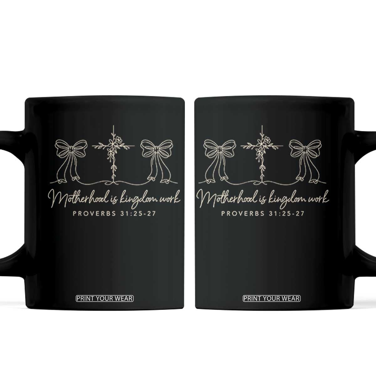 Motherhood Is Kingdom Work Coffee Mug Cute Christian Mom Mothers Day Coquette Bow Cross TS10 Black Print Your Wear