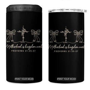 Motherhood Is Kingdom Work 4 in 1 Can Cooler Tumbler Cute Christian Mom Mothers Day Coquette Bow Cross TS10 One Size: 16 oz Black Print Your Wear
