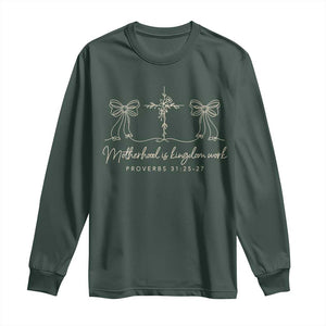 Motherhood Is Kingdom Work Long Sleeve Shirt Cute Christian Mom Mothers Day Coquette Bow Cross TS10 Dark Forest Green Print Your Wear