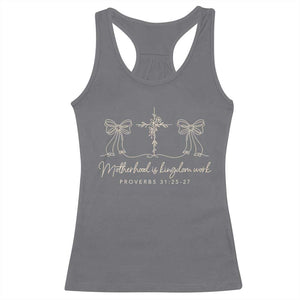 Motherhood Is Kingdom Work Racerback Tank Top Cute Christian Mom Mothers Day Coquette Bow Cross TS10 Charcoal Print Your Wear