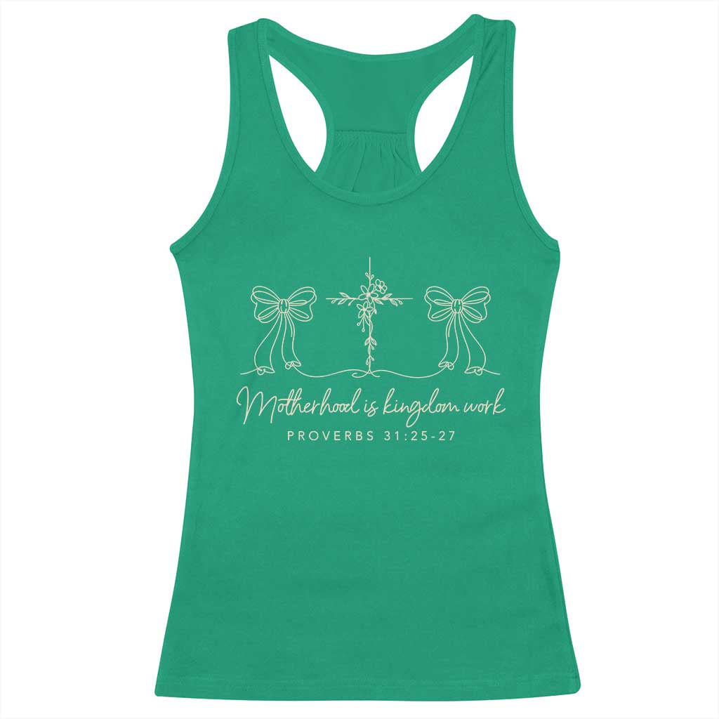 Motherhood Is Kingdom Work Racerback Tank Top Cute Christian Mom Mothers Day Coquette Bow Cross TS10 Irish Green Print Your Wear