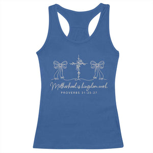 Motherhood Is Kingdom Work Racerback Tank Top Cute Christian Mom Mothers Day Coquette Bow Cross TS10 Royal Blue Print Your Wear