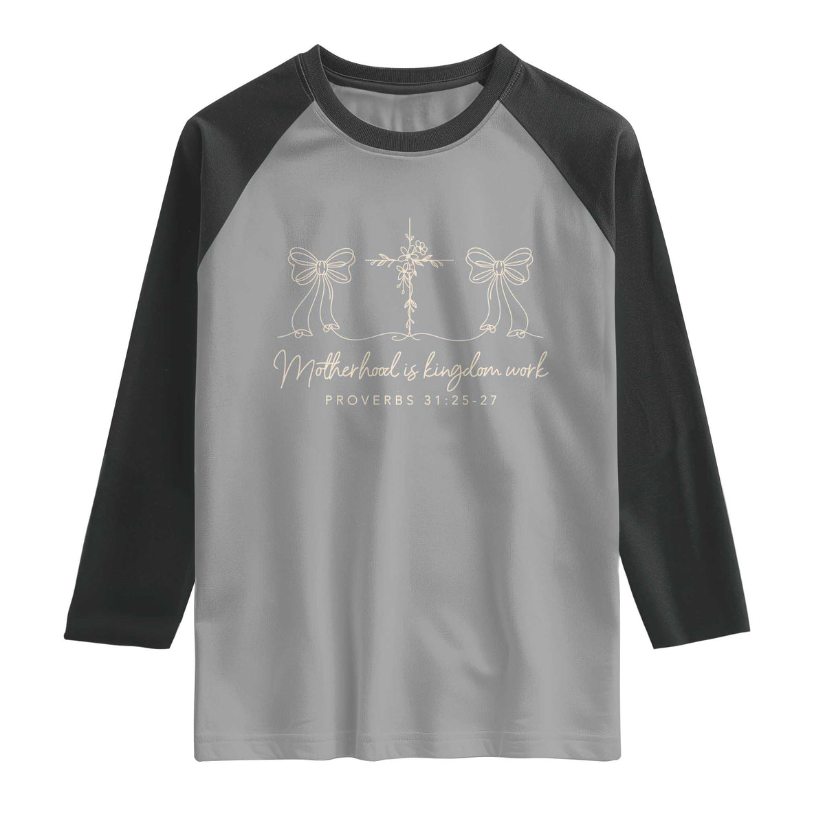 Motherhood Is Kingdom Work Raglan Shirt Cute Christian Mom Mothers Day Coquette Bow Cross TS10 Sport Gray Black Print Your Wear