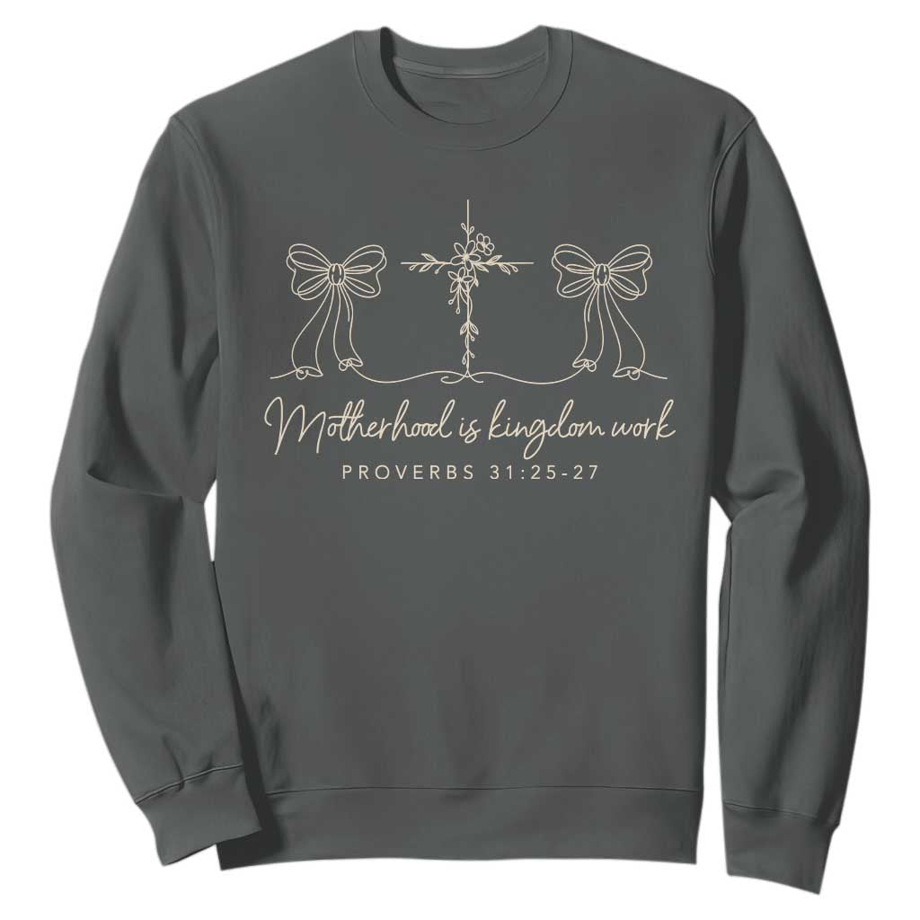 Motherhood Is Kingdom Work Sweatshirt Cute Christian Mom Mothers Day Coquette Bow Cross TS10 Dark Heather Print Your Wear