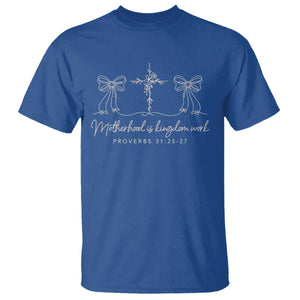 Motherhood Is Kingdom Work T Shirt Cute Christian Mom Mothers Day Coquette Bow Cross TS10 Royal Blue Print Your Wear