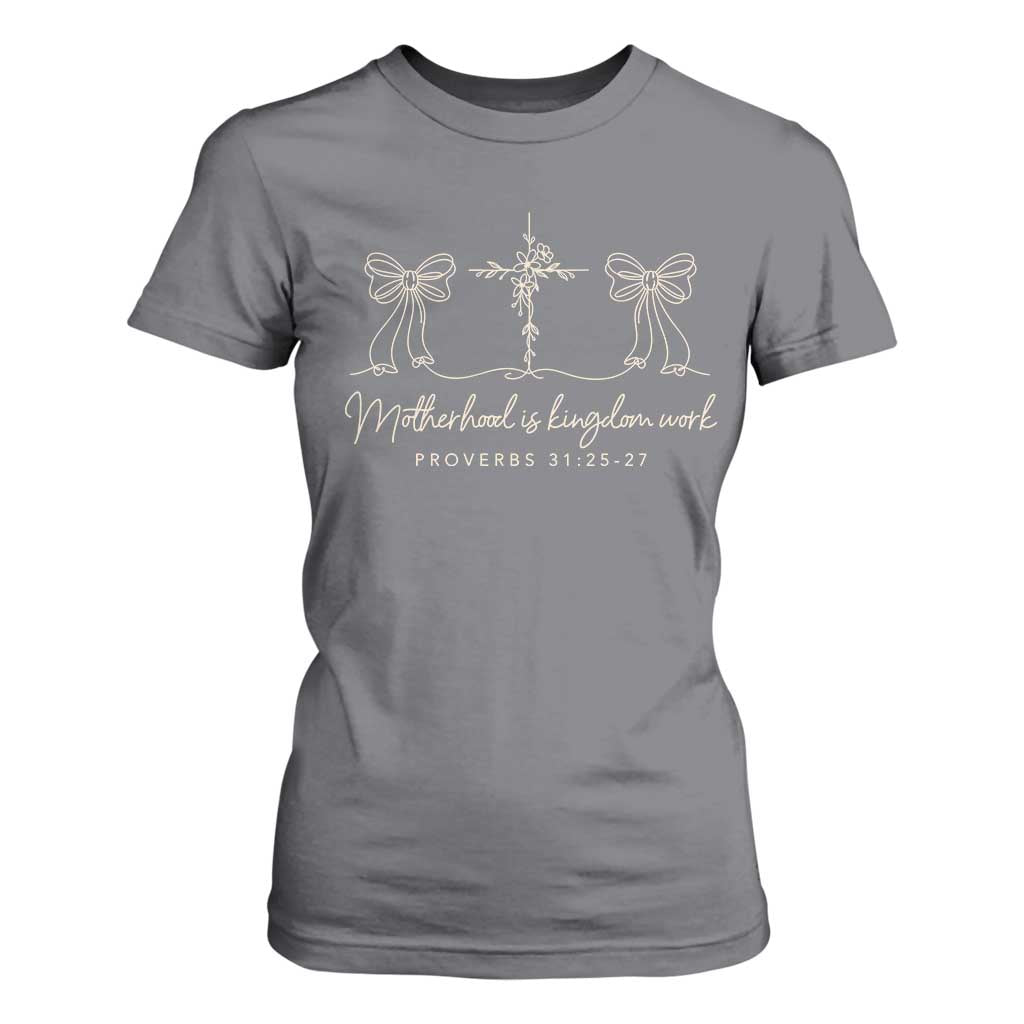 Motherhood Is Kingdom Work T Shirt For Women Cute Christian Mom Mothers Day Coquette Bow Cross TS10 Charcoal Print Your Wear