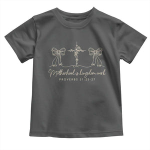 Motherhood Is Kingdom Work Toddler T Shirt Cute Christian Mom Mothers Day Coquette Bow Cross TS10 Dark Heather Print Your Wear
