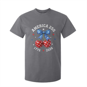 250 Anniversary USA T Shirt For Kid Cherry Coquette Bow 4th Of July 1776 2026 250th Birthday TS10 Charcoal Print Your Wear