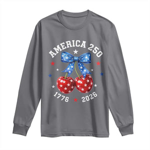 250 Anniversary USA Long Sleeve Shirt Cherry Coquette Bow 4th Of July 1776 2026 250th Birthday TS10 Charcoal Print Your Wear