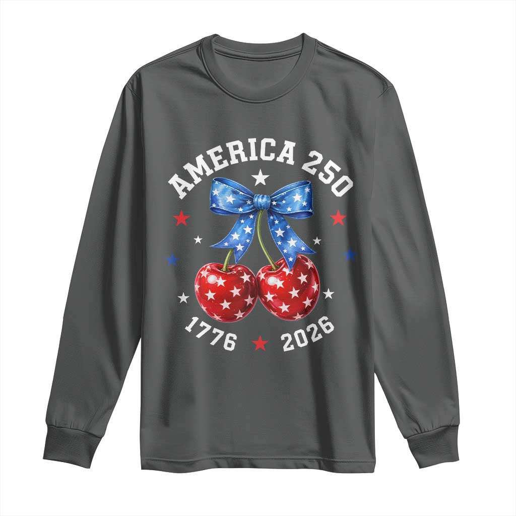 250 Anniversary USA Long Sleeve Shirt Cherry Coquette Bow 4th Of July 1776 2026 250th Birthday TS10 Dark Heather Print Your Wear