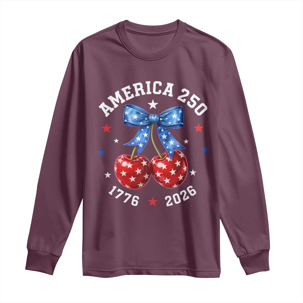 250 Anniversary USA Long Sleeve Shirt Cherry Coquette Bow 4th Of July 1776 2026 250th Birthday TS10 Maroon Print Your Wear