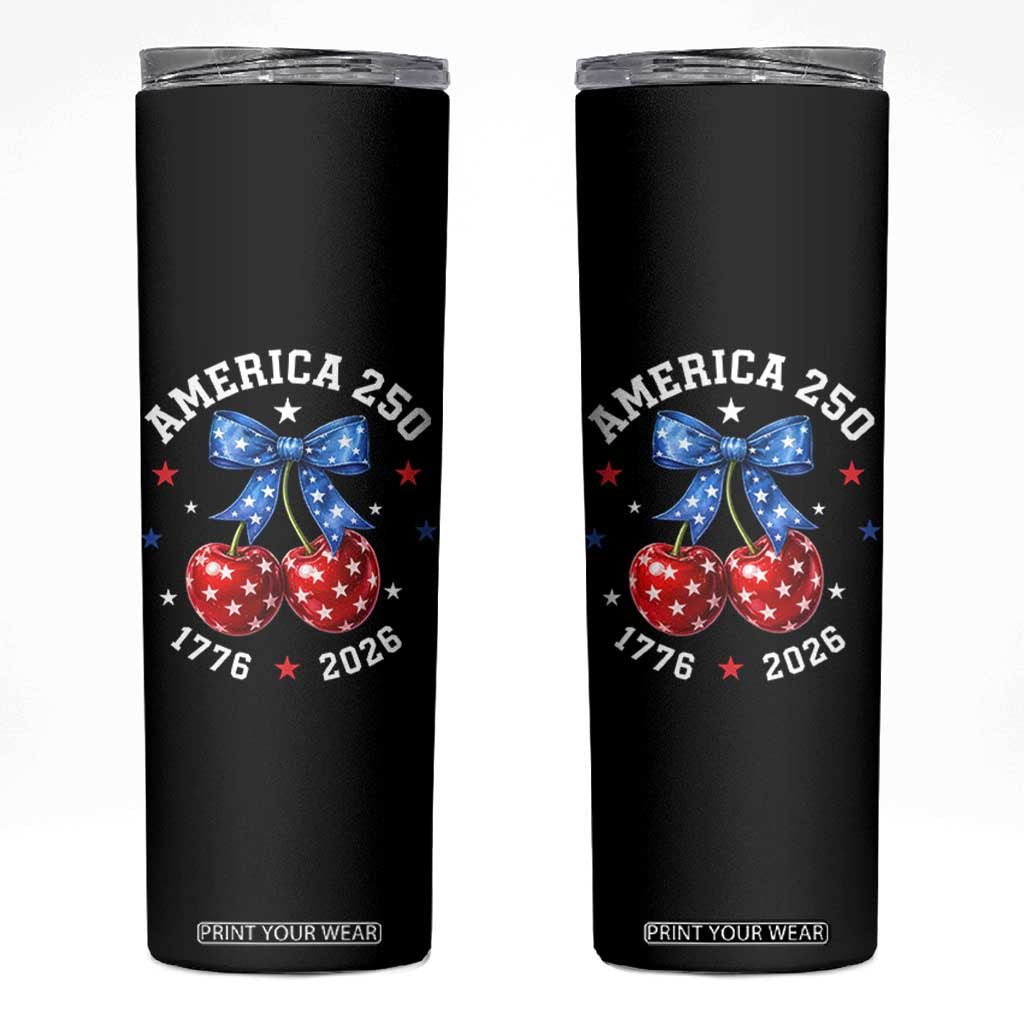 250 Anniversary USA Skinny Tumbler Cherry Coquette Bow 4th Of July 1776 2026 250th Birthday TS10 Black Print Your Wear