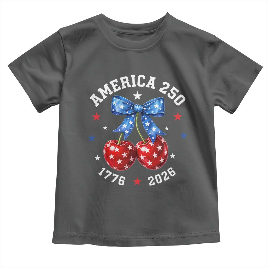 250 Anniversary USA Toddler T Shirt Cherry Coquette Bow 4th Of July 1776 2026 250th Birthday TS10 Dark Heather Print Your Wear