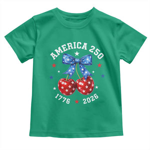 250 Anniversary USA Toddler T Shirt Cherry Coquette Bow 4th Of July 1776 2026 250th Birthday TS10 Irish Green Print Your Wear