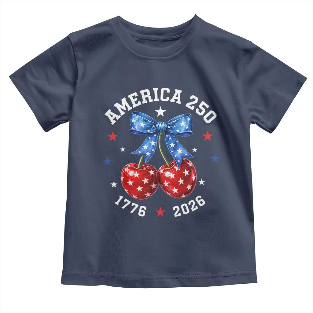 250 Anniversary USA Toddler T Shirt Cherry Coquette Bow 4th Of July 1776 2026 250th Birthday TS10 Navy Print Your Wear