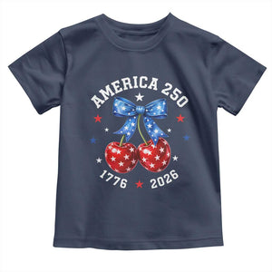 250 Anniversary USA Toddler T Shirt Cherry Coquette Bow 4th Of July 1776 2026 250th Birthday TS10 Navy Print Your Wear
