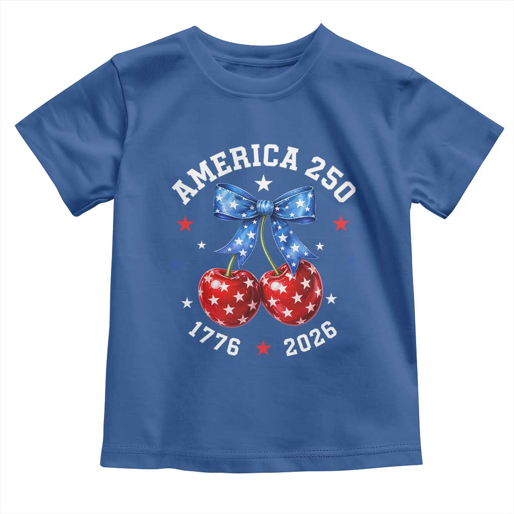 250 Anniversary USA Toddler T Shirt Cherry Coquette Bow 4th Of July 1776 2026 250th Birthday TS10 Royal Blue Print Your Wear