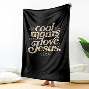 Cool Moms Love Jesus Throw Blanket Vintage Floral Boho Wildflower Christian Mama Mothers Day TS10 Print Your Wear
