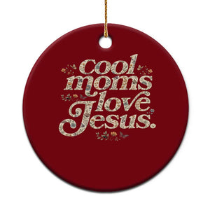 Cool Moms Love Jesus Ceramic Ornament Vintage Floral Boho Wildflower Christian Mama Mothers Day TS10 1pc Red Print Your Wear