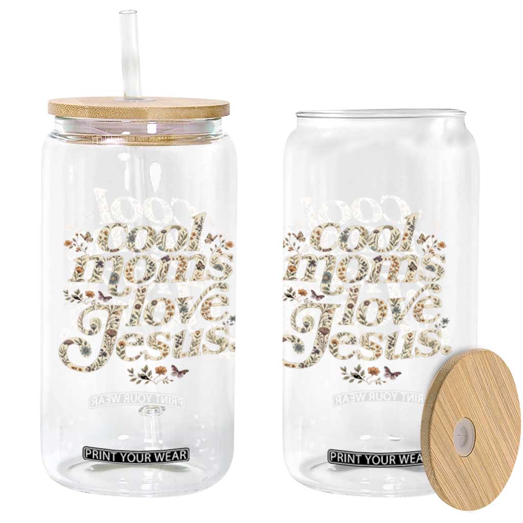 Cool Moms Love Jesus Glass Can Vintage Floral Boho Wildflower Christian Mama Mothers Day TS10 Print Your Wear