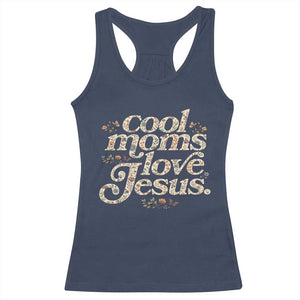 Cool Moms Love Jesus Racerback Tank Top Vintage Floral Boho Wildflower Christian Mama Mothers Day TS10 Navy Print Your Wear