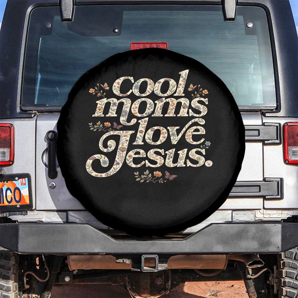 Cool Moms Love Jesus Spare Tire Cover Vintage Floral Boho Wildflower Christian Mama Mothers Day TS10 No hole Black Print Your Wear