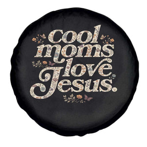Cool Moms Love Jesus Spare Tire Cover Vintage Floral Boho Wildflower Christian Mama Mothers Day TS10 Print Your Wear