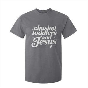 Christian Mom T Shirt For Kid Chasing Jesus And Toddlers TS10 Charcoal Print Your Wear