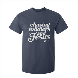 Christian Mom T Shirt For Kid Chasing Jesus And Toddlers TS10 Navy Print Your Wear