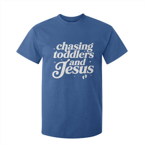 Christian Mom T Shirt For Kid Chasing Jesus And Toddlers TS10 Royal Blue Print Your Wear