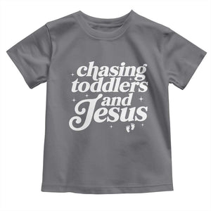 Christian Mom Toddler T Shirt Chasing Jesus And Toddlers TS10 Charcoal Print Your Wear