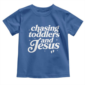 Christian Mom Toddler T Shirt Chasing Jesus And Toddlers TS10 Royal Blue Print Your Wear