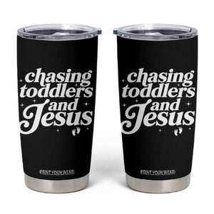 Christian Mom Tumbler Cup Chasing Jesus And Toddlers TS10 Black Print Your Wear