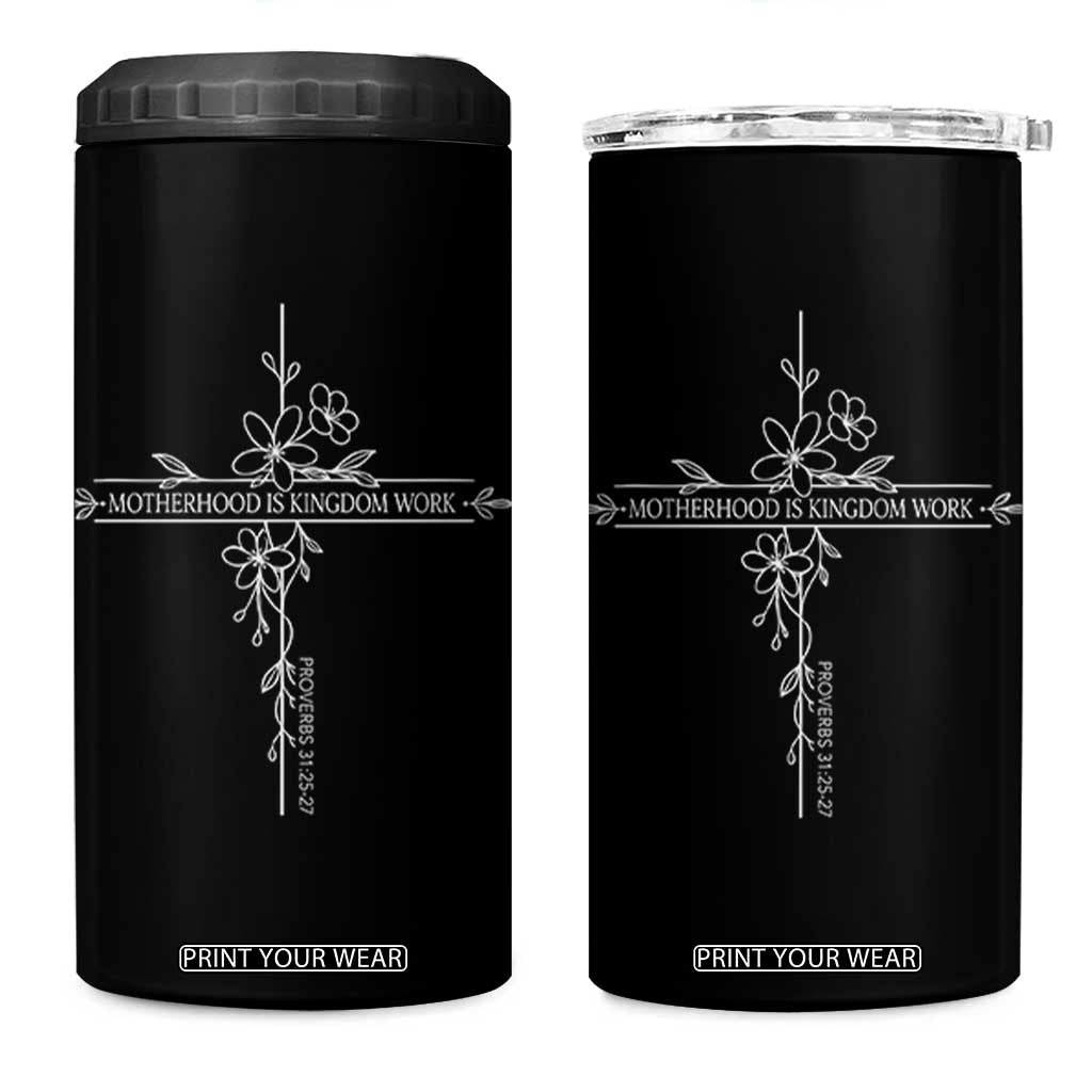 Motherhood Is Kingdom Work 4 in 1 Can Cooler Tumbler Floral Cross Christian Mama Mothers Day TS10 One Size: 16 oz Black Print Your Wear