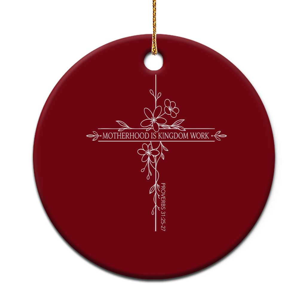 Motherhood Is Kingdom Work Ceramic Ornament Floral Cross Christian Mama Mothers Day TS10 1pc Red Print Your Wear