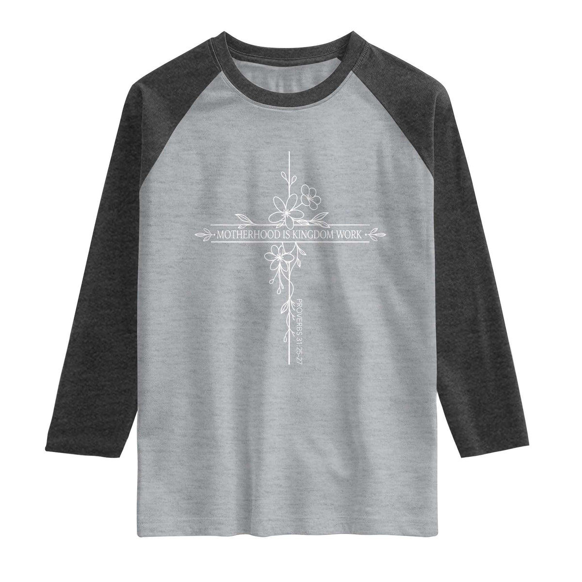 Motherhood Is Kingdom Work Raglan Shirt Floral Cross Christian Mama Mothers Day TS10 Heather Gray Heather Charcoal Print Your Wear