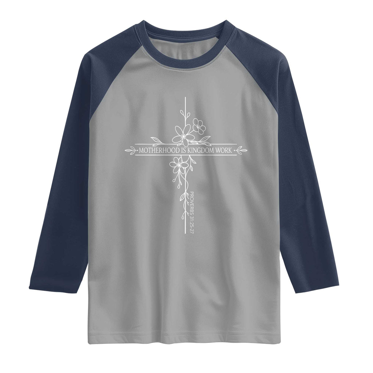 Motherhood Is Kingdom Work Raglan Shirt Floral Cross Christian Mama Mothers Day TS10 Sport Gray Navy Print Your Wear