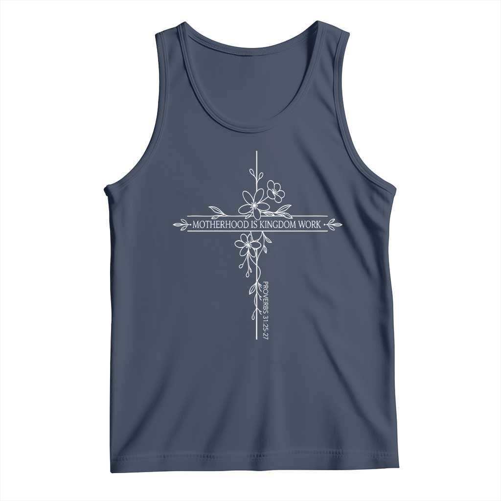 Motherhood Is Kingdom Work Tank Top Floral Cross Christian Mama Mothers Day TS10 Navy Print Your Wear