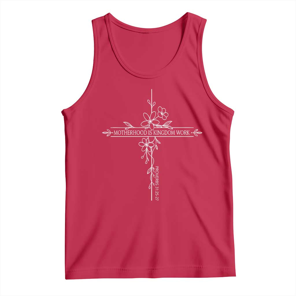 Motherhood Is Kingdom Work Tank Top Floral Cross Christian Mama Mothers Day TS10 Red Print Your Wear
