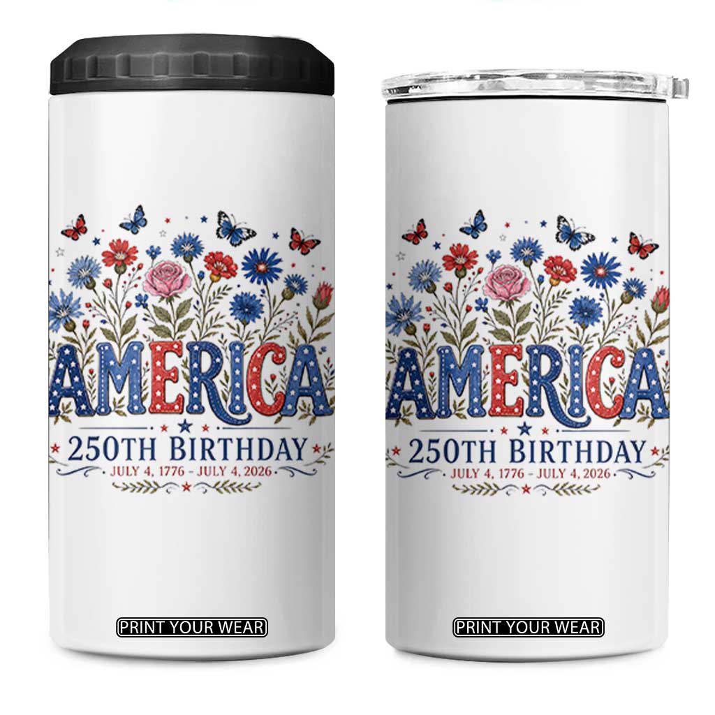 Floral 250th Anniversary 4 in 1 Can Cooler Tumbler Wildflower Independence Day 250 Years Birthday 1776 2026 TS10 One Size: 16 oz White Print Your Wear
