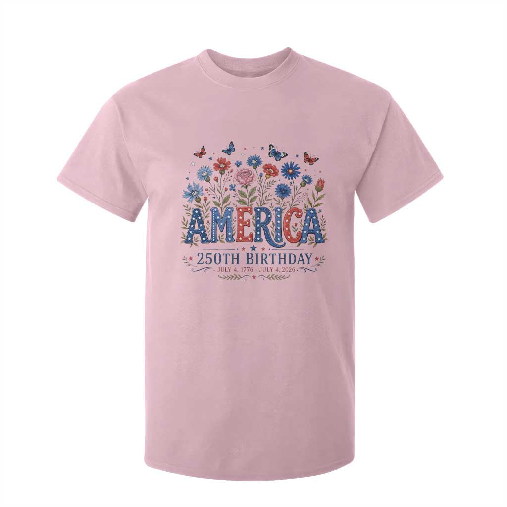Floral 250th Anniversary T Shirt For Kid Wildflower Independence Day 250 Years Birthday 1776 2026 TS10 Light Pink Print Your Wear