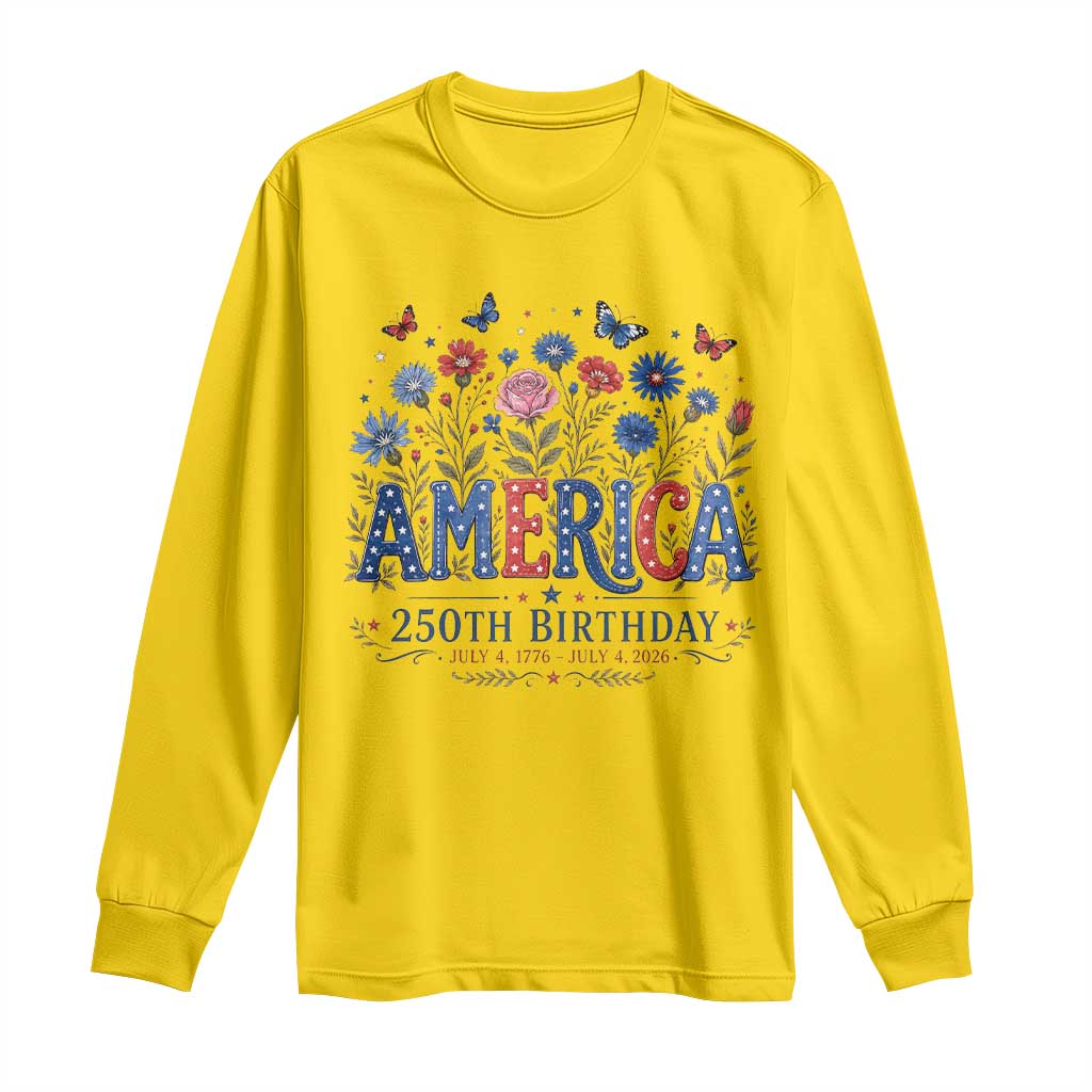 Floral 250th Anniversary Long Sleeve Shirt Wildflower Independence Day 250 Years Birthday 1776 2026 TS10 Daisy Print Your Wear