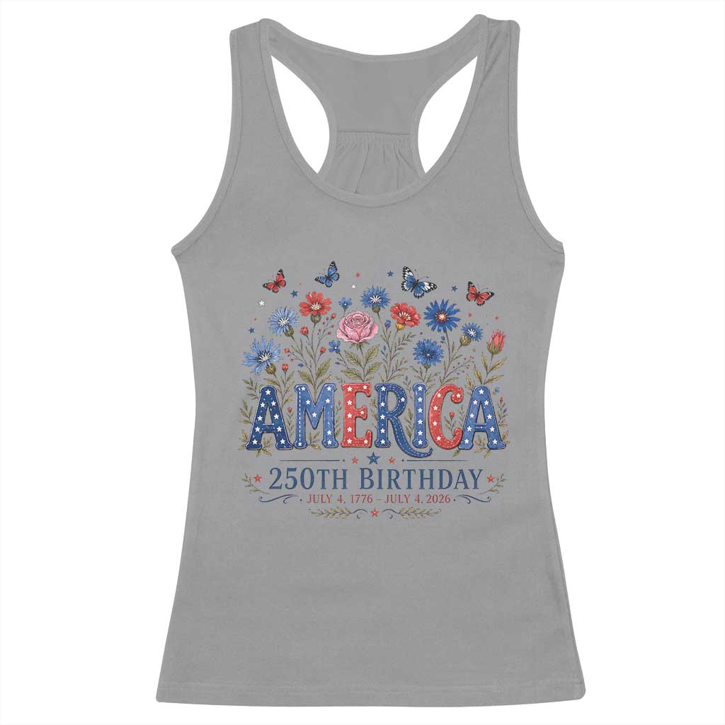 Floral 250th Anniversary Racerback Tank Top Wildflower Independence Day 250 Years Birthday 1776 2026 TS10 Sport Gray Print Your Wear