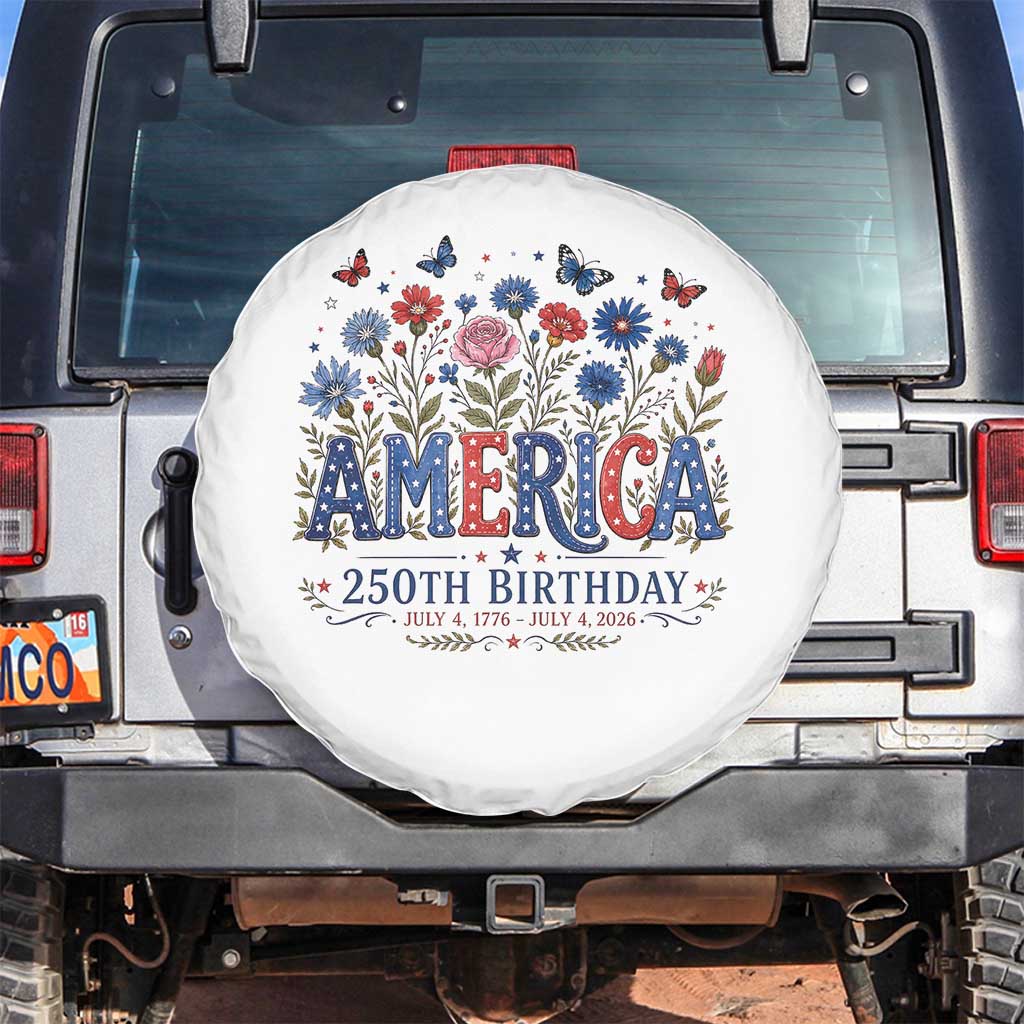 Floral 250th Anniversary Spare Tire Cover Wildflower Independence Day 250 Years Birthday 1776 2026 TS10 No hole White Print Your Wear