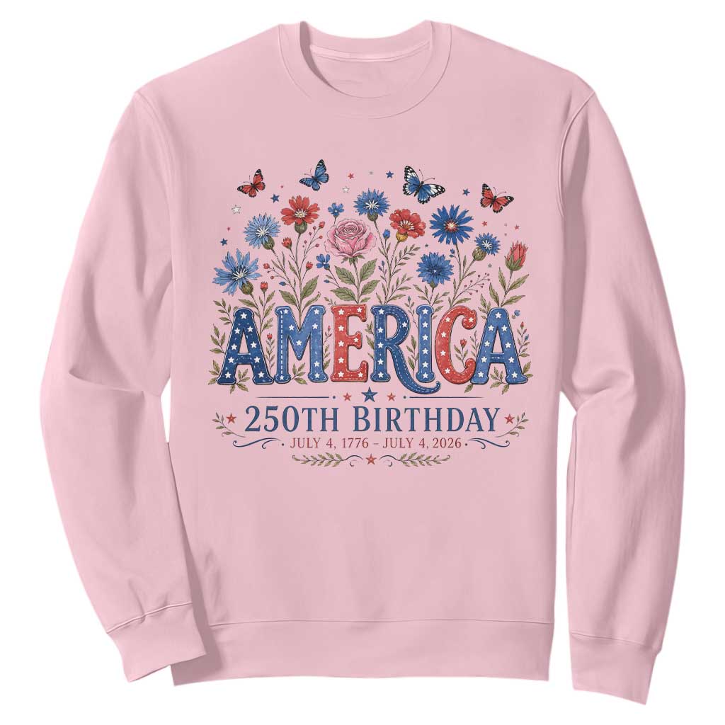 Floral 250th Anniversary Sweatshirt Wildflower Independence Day 250 Years Birthday 1776 2026 TS10 Light Pink Print Your Wear