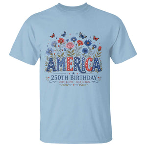 Floral 250th Anniversary T Shirt Wildflower Independence Day 250 Years Birthday 1776 2026 TS10 Light Blue Print Your Wear