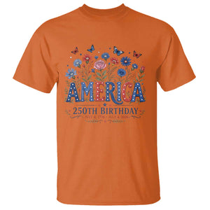 Floral 250th Anniversary T Shirt Wildflower Independence Day 250 Years Birthday 1776 2026 TS10 Orange Print Your Wear