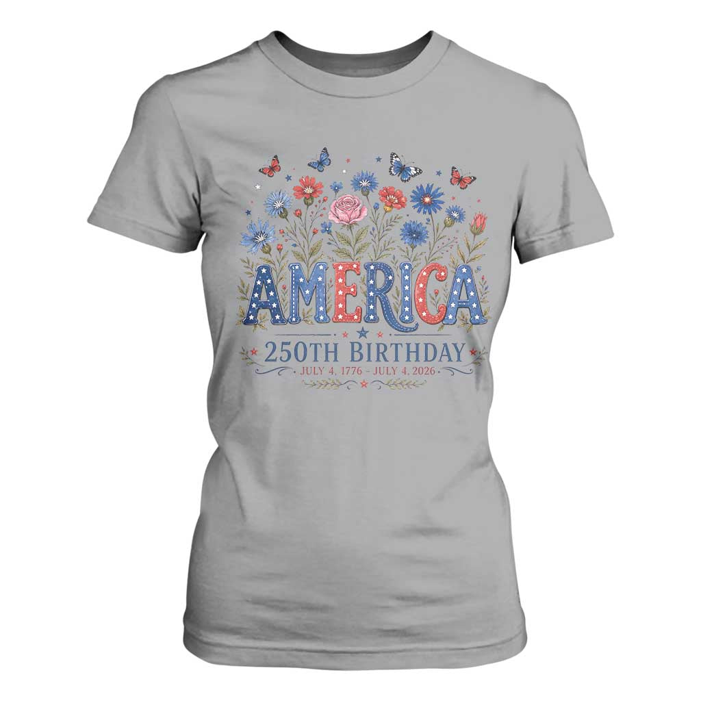 Floral 250th Anniversary T Shirt For Women Wildflower Independence Day 250 Years Birthday 1776 2026 TS10 Sport Gray Print Your Wear