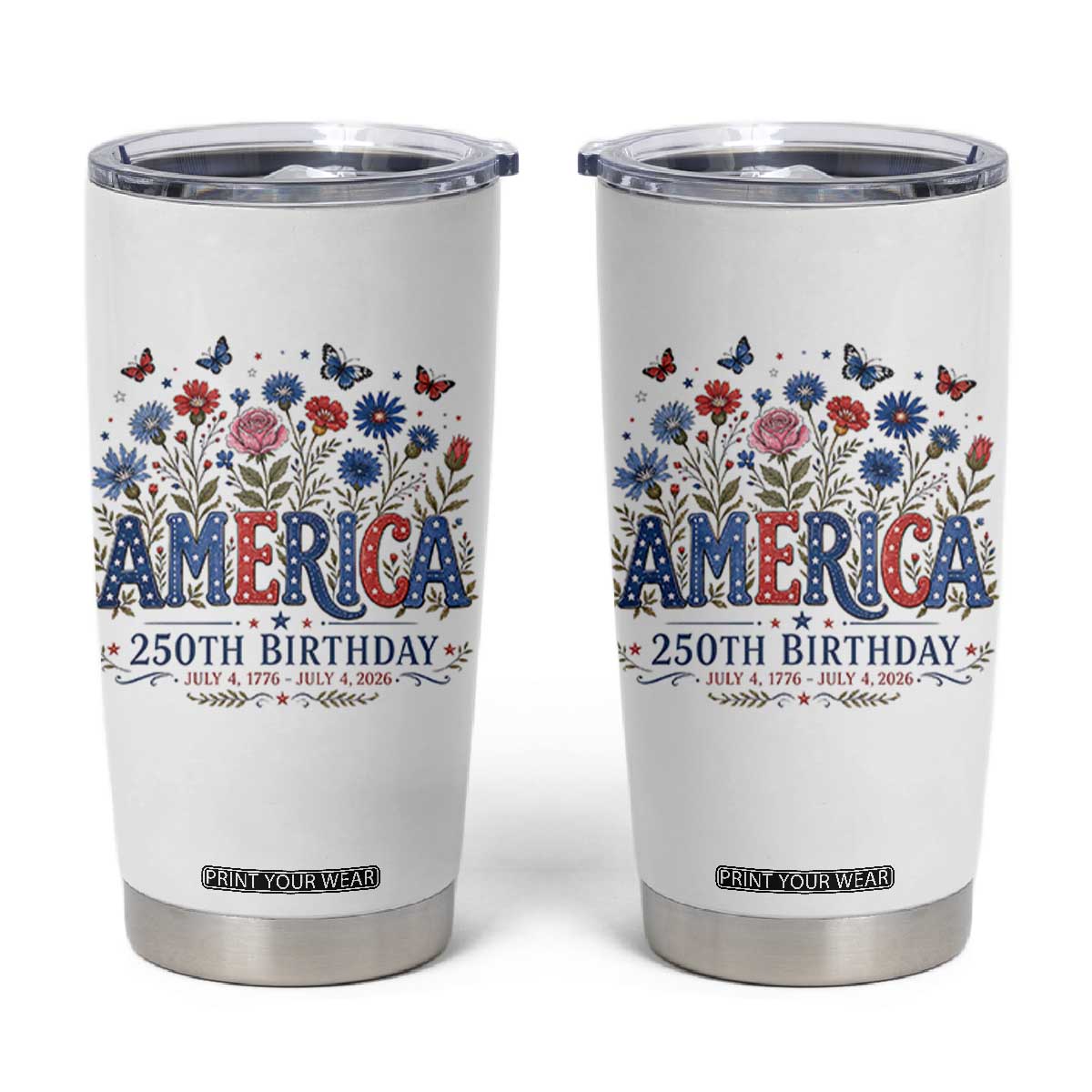 Floral 250th Anniversary Tumbler Cup Wildflower Independence Day 250 Years Birthday 1776 2026 TS10 White Print Your Wear